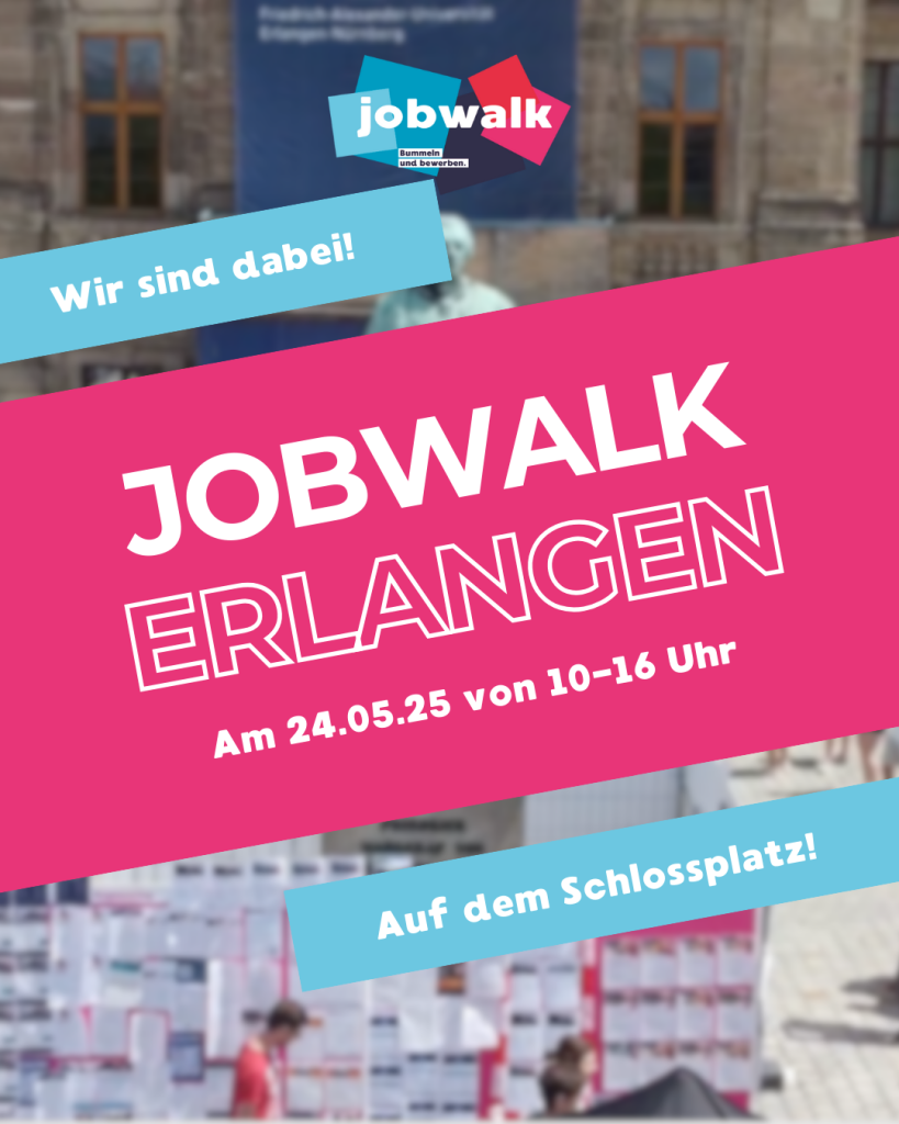 Job Walk in Erlangen am 24.05.2025 von 10-16 Uhr