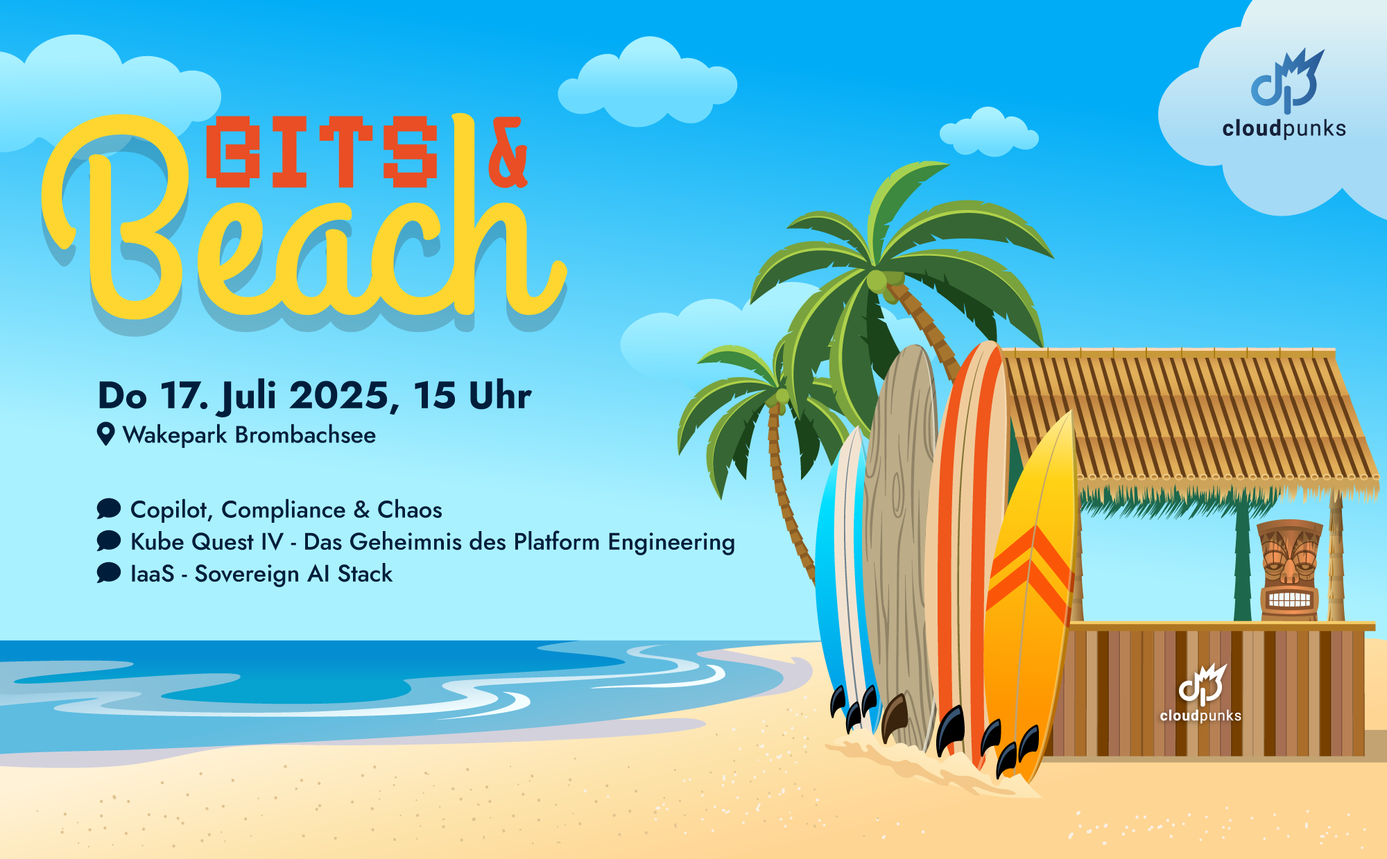 Bits & Beach: Do 17. Juli 2025, 15 Uhr, Wakepark Brombachsee Themen: Copilot, Compliance & Chaos, k8s - Appplattform, IaaS - Sovereign AI Stack